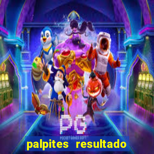 palpites resultado correto jogos de hoje